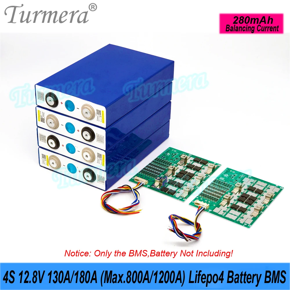 

Turmera 4S 12.8V 130A 180A Max. 800A 1200A Lifepo4 Battery BMS Balance 280mA for 3.2V 90Ah 200Ah 280Ah 320Ah Lifepo4 Battery Use