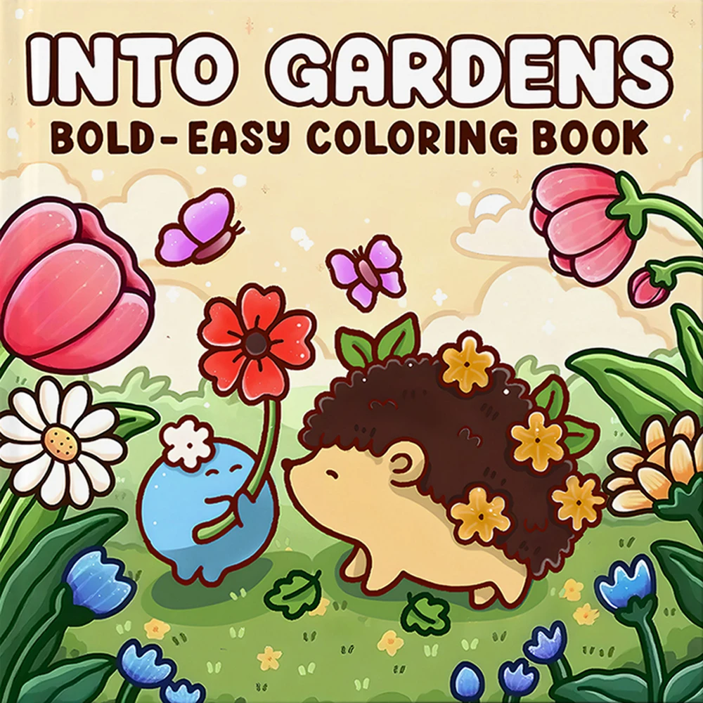 Into Gardens Bold & Easy Coloring Book Featuring Plants, Flowers, and Cute Animals for Adults and Teens Graffiti Painting Book