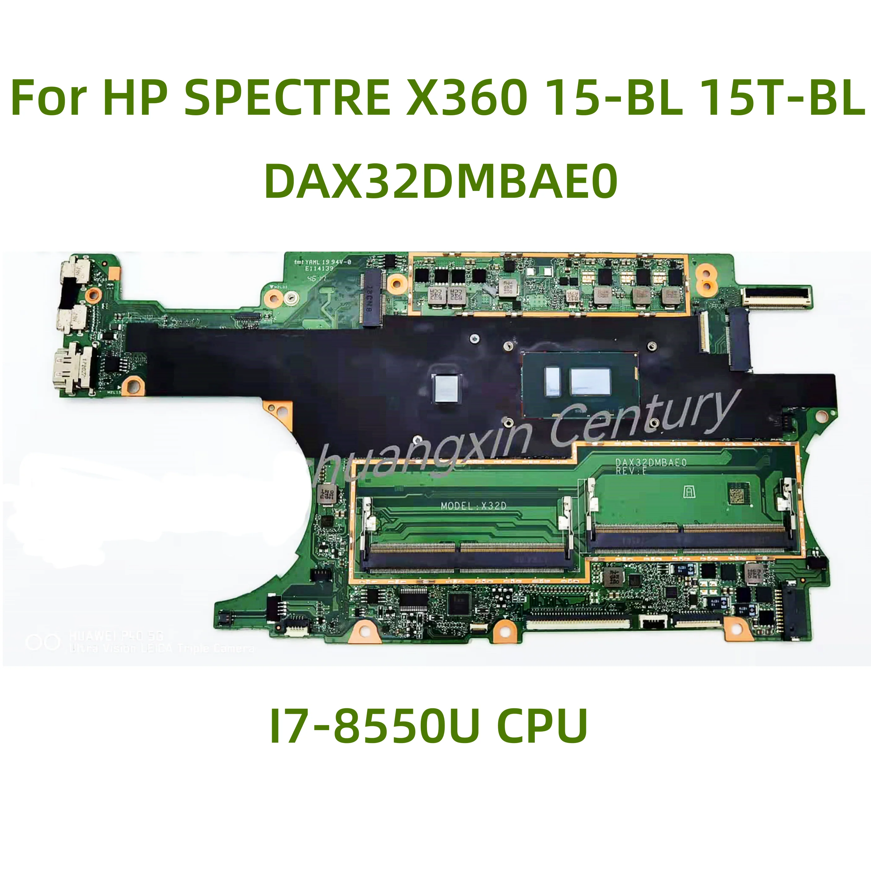 

Suitable for HP SPECTRE X360 15-BL 15T-BL laptop motherboard DAX32DMBAE0 with I7-8550U CPU GPU: 2GB 100% Tested Fully Work