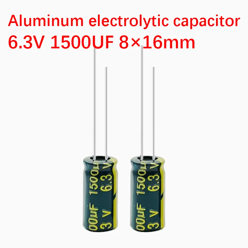 500pcs 6.3V 1500uf capacitor 8&times;16mm Aluminum electrolytic capacitor High Frequency Low ESR