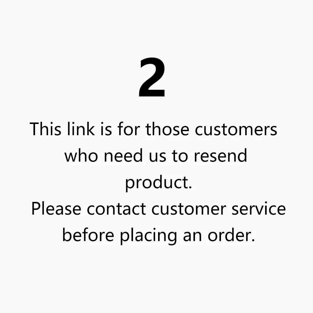 

Please contact customer service before placing an order.