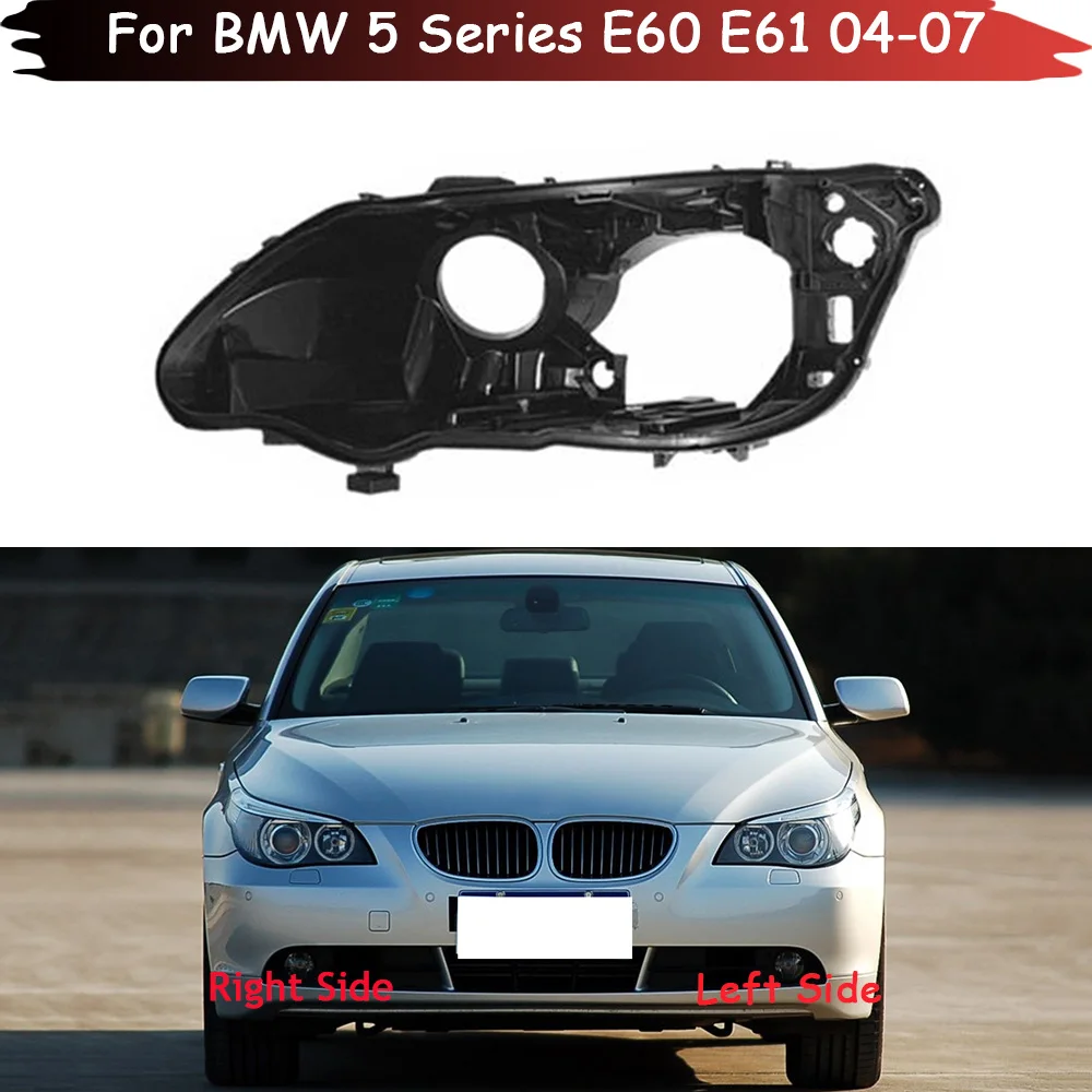 

Headlight Base For BMW 5 Series E60 E61 2004-2007 Headlamp House Car Rear Base Front Auto Headlight Back House Head Lamp Shell