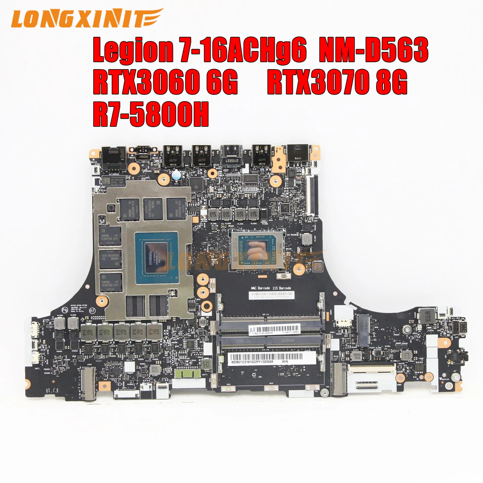 

NM-D563 For Lenovo Legion 7-16ACHg6 Laptop Motherboard CPU: R7-5800H GPU: RTX3060 6G RTX3070 8G