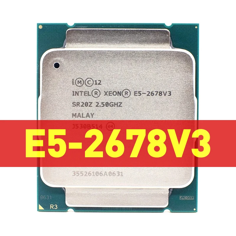 Intel Xeon E5 2678V3 E5 2678v3 E5 2678 v3 2.5 GHz Twelve Core Twenty ...