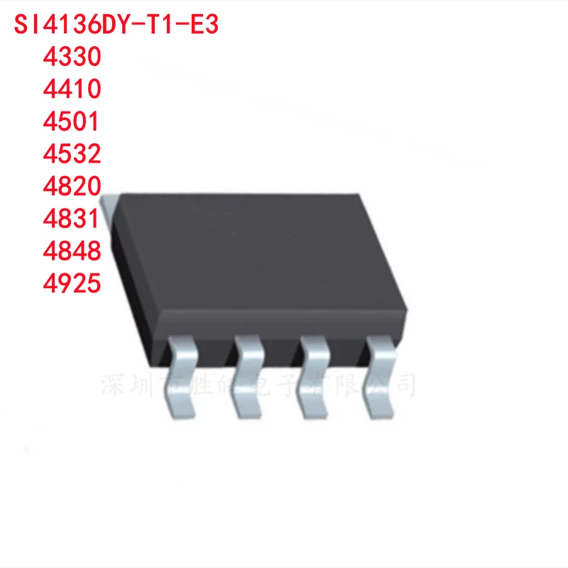 

(10PCS)SI4136DY-T1-E3 /SI4330DY /SI4410DY / SI4501DY /SI4532DY /SI4820DY/ SI4831DY/ SI4848DY /SI4925DY T1-E3 Integrated Circuit