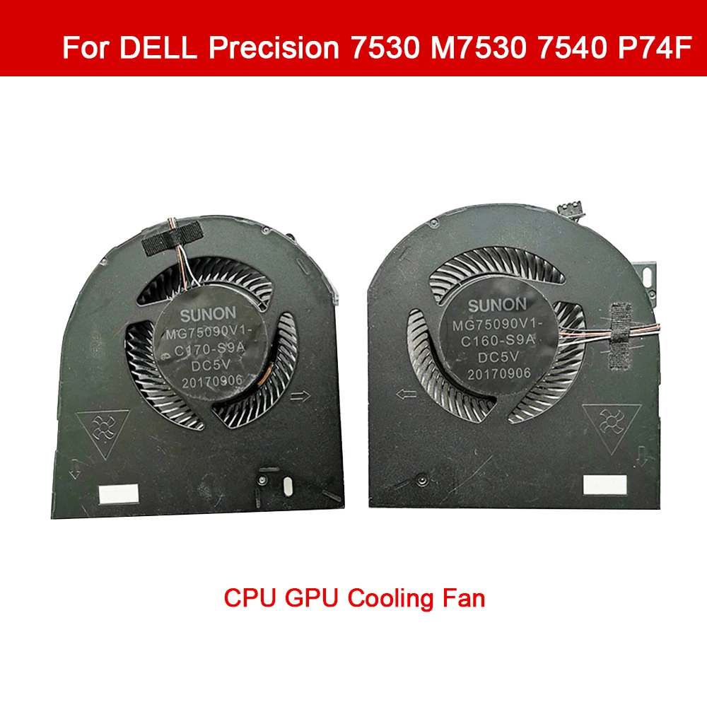 

Laptop CPU GPU Fan For DELL Precision 7530 7540 New Cooling MG75090V1-C170-S9A MG75090V1-C160-S9A DC5V 0.31A 4-Pin