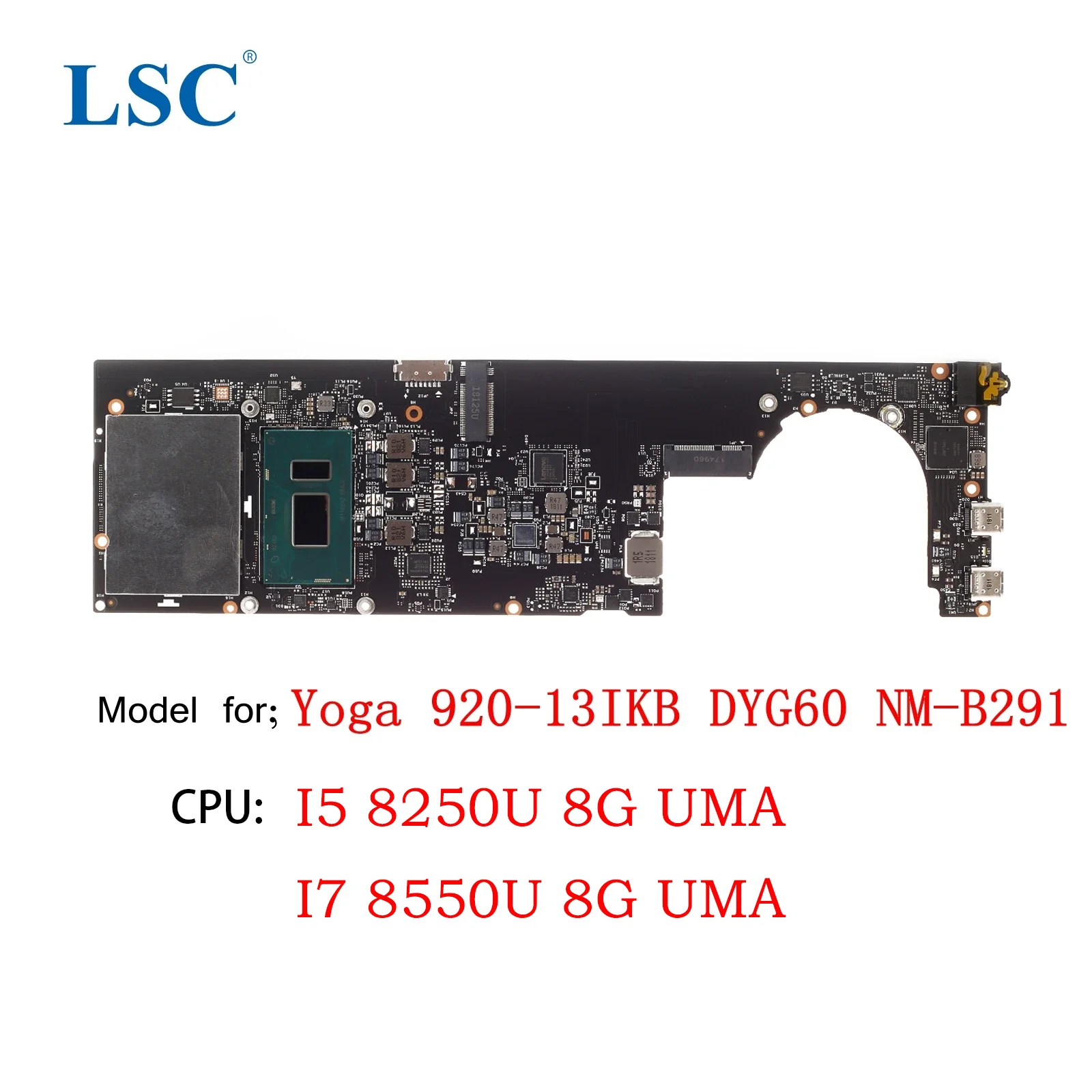 

Yoga 920-13IKB Laptop Motherboard for Lenovo ThinkPad DYG60 NM-B291 FRU 5B20Q09627 5B20V05286 CPU i5-8250U i7-8550U 8G