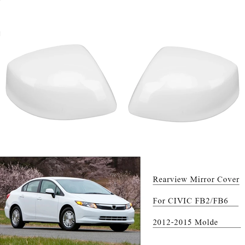 Car Rearview Mirror Cover Side Mirror Housing Replace for HONDA CIVIC 2012 2013 2014 2015 FB2 FB6 Without Lamp