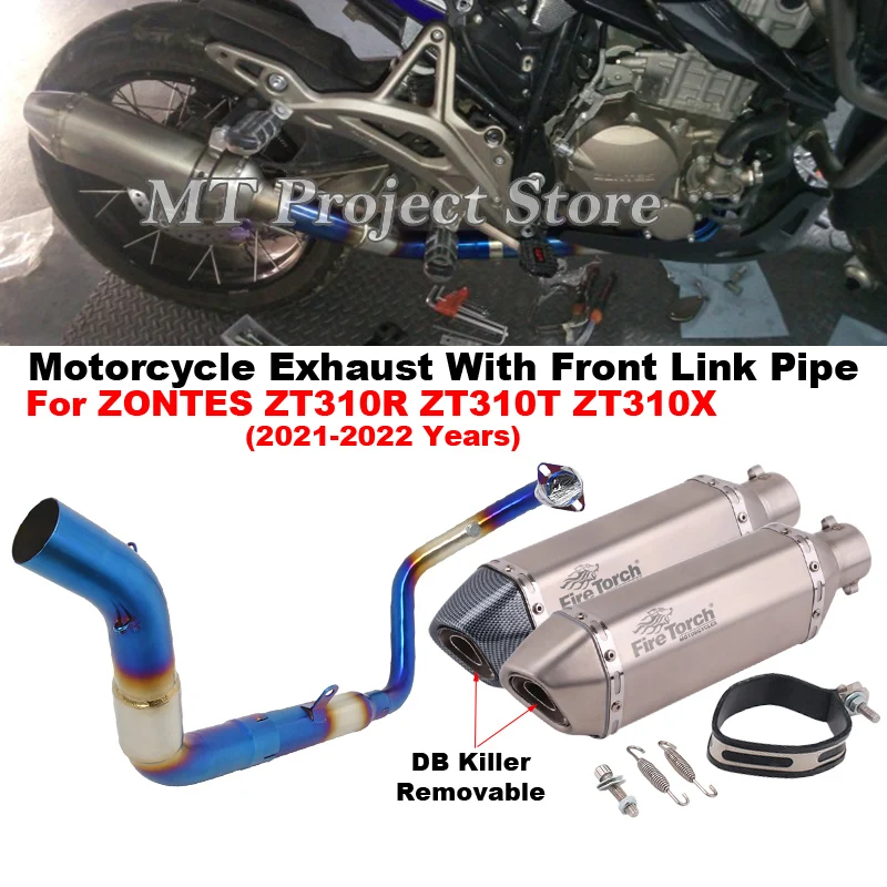 

For ZONTES ZT310R 310R ZT310T ZT310X 2021 2022 Full Motorcycle Exhaust System Escape Modifide Front Link Pipe DB Kille Muffler