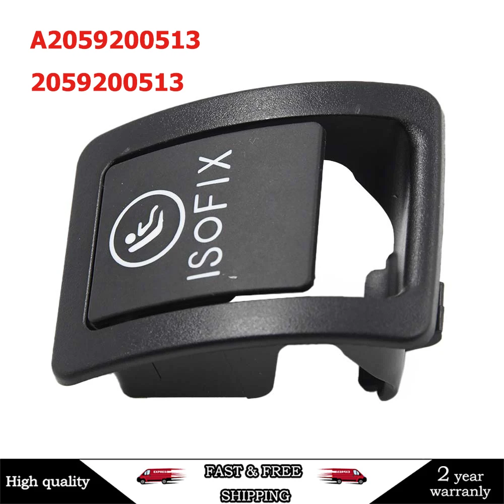 

2059200513 2059200513 крышка переключателя ISOFIX, крышка грузовика, автозапчасти, черные запчасти, Замена для Mercedes Benz C Class W205 C300