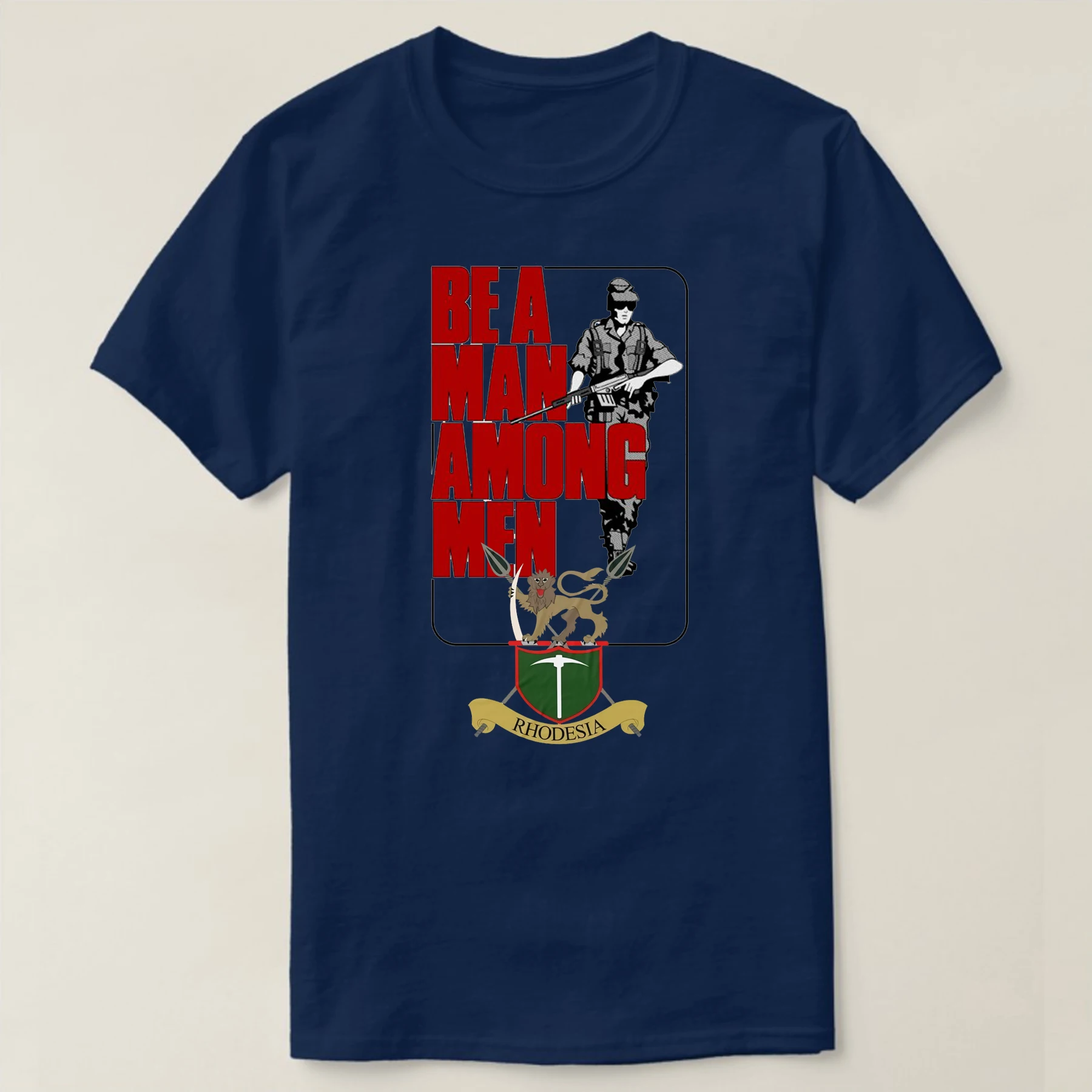 Be a Man Among Men. Rhodesian Bush War Soldier Light Infantry T-Shirt Short Sleeve Casual 100% Cotton O-Neck Summer Mens T-shirt 3