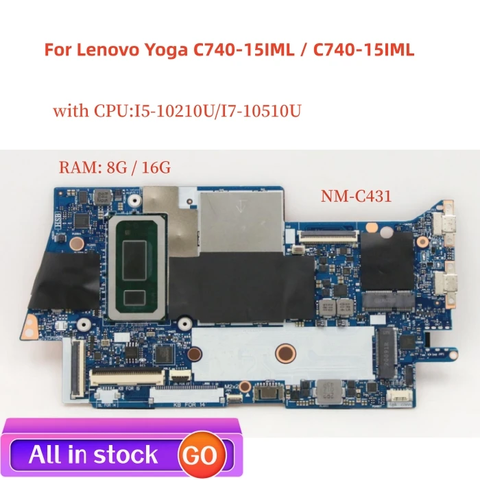 

For Lenovo Yoga C740-15IML laptop motherboard NM-C431 motherboard with CPU I5-10210U/I7-10510U+RAM: 8G / 16G 100% test work