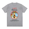 I Hate Melman Meme T Shirt I Will Snap His Stupid Friken Neck Funny Tshirt Men Women Casual Oversized T Shirts Streetwear 2
