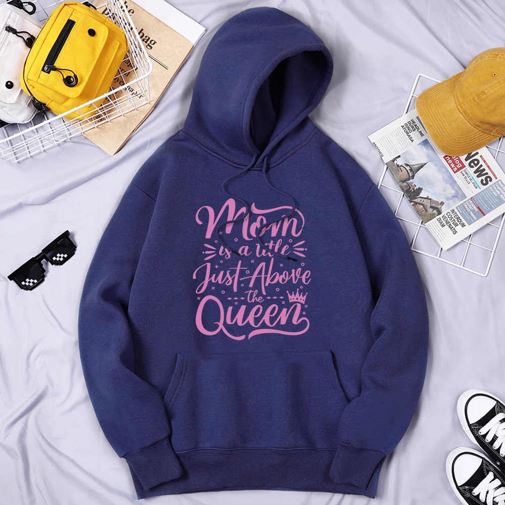 

Mom Is A Title Just Above The Queen Men'S Hoodies Harajuku Daily Hooded Oversize Vintage Clothing Quality Graphics Men'S Hoodie