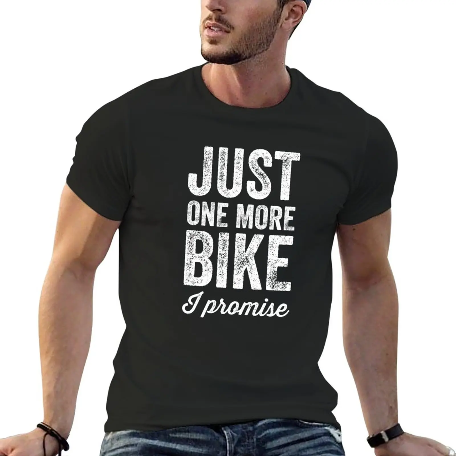 

New Just one more bike I promise - Biking lover T-Shirt t shirt man Anime t-shirt mens vintage t shirts