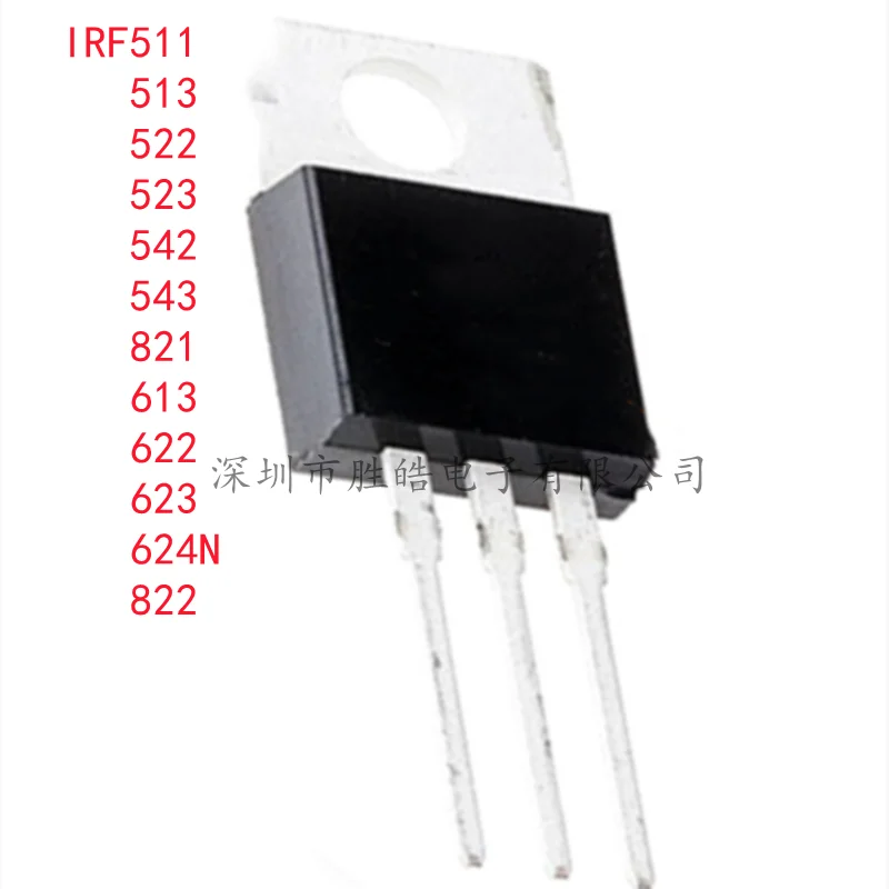

(5PCS) IRF511PBF / IRF513 / IRF522 / IRF523 / IRF542 / IRF543 / IRF821 / IRF613 / IRF622 / IRF623 / IRF624N / IRF822PBF TO-220