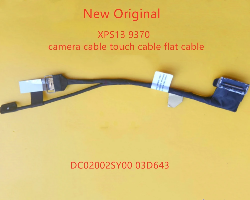 

New Original Laptop LVDS EDP LCD cable For Dell XPS13 9370 camera cable touch cable flat cable DC02002SY00 03D643