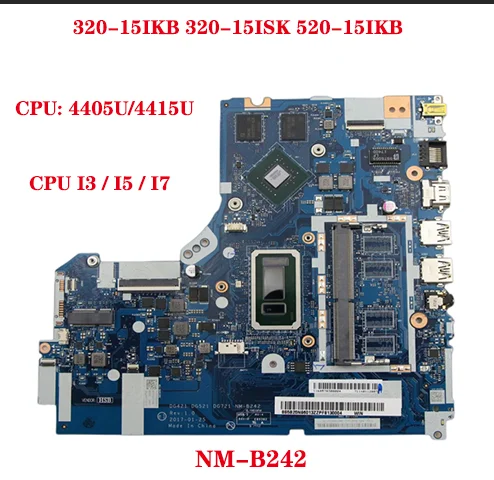

NM-B242 For Lenovo 320-15IKB 320-15ISK 520-15IKB laptop computer motherboard with CPU 4405U/4415U/i3/i5/i7 GPU GTX940M/GTX920M