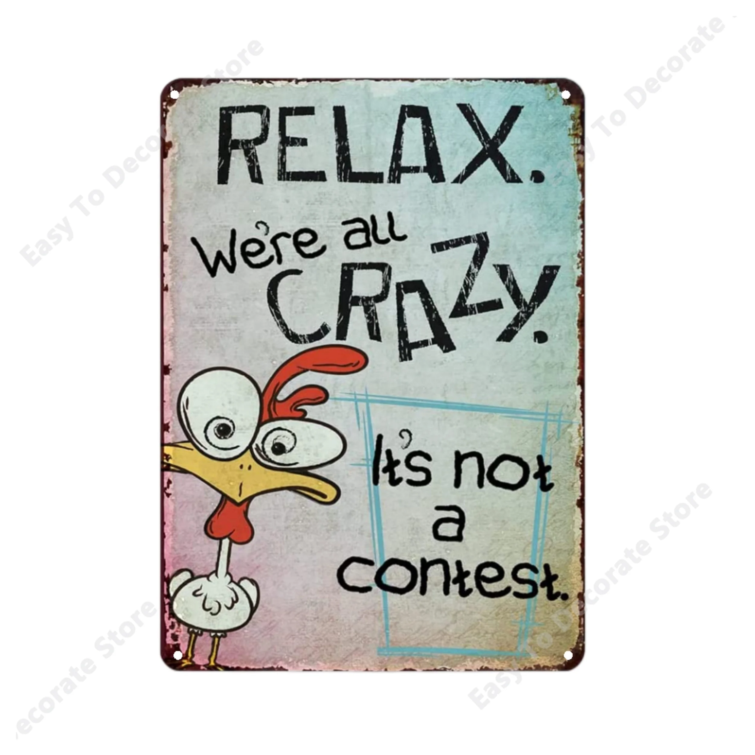 

"Chicken - Relax We Are All Crazy" Funny Metal Tin Sign (12''x8'') , Novelty Vintage Plaque Decor, Home Decor