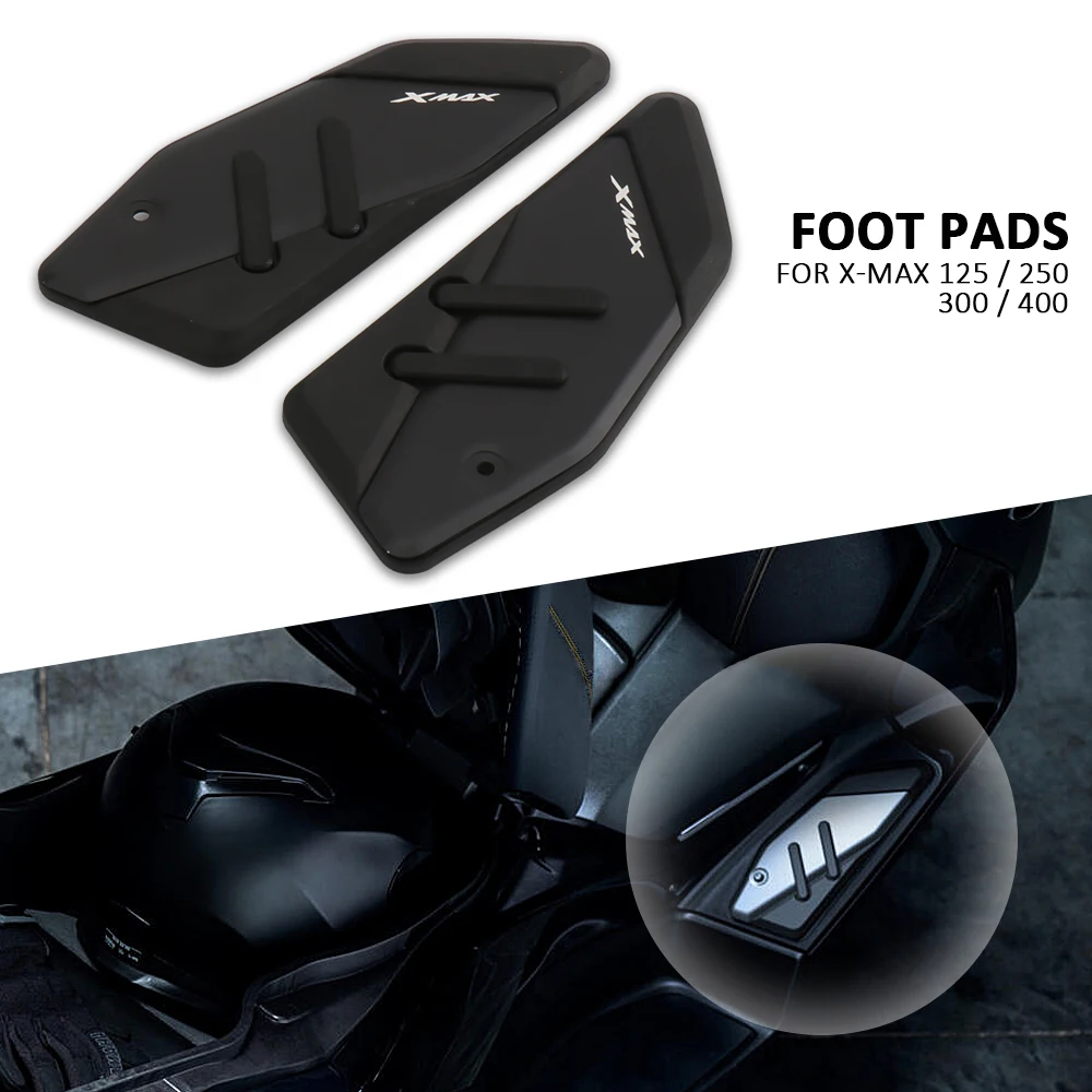 

For Yamaha XMAX300 XMAX250 X-MAX XMAX 300 400 250 125 2017-2023 Motorcycle Footrest Foot Pads Pedal Plate Pedals Footboard