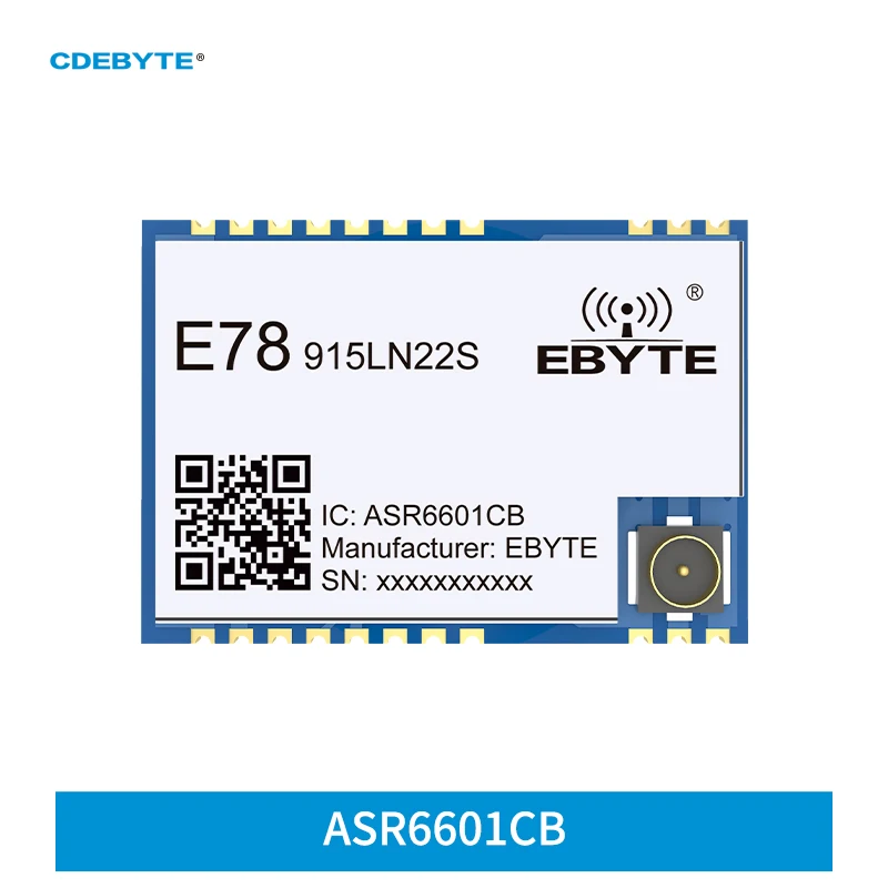 ASR6601 LoraWan Wireless Module 915MHZ CDEBYTE E78-915LN22S(6601) Low Power Consumption ABP/OTAA 22dBm Module