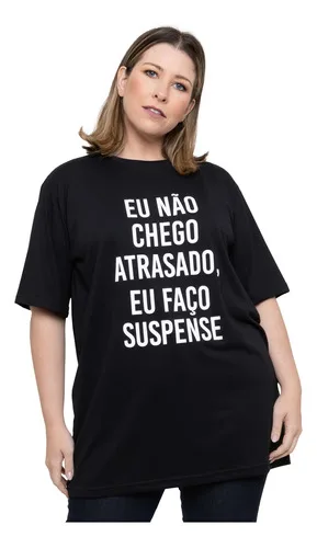 Camiseta Oversized Feminino Plus Size Não Chego