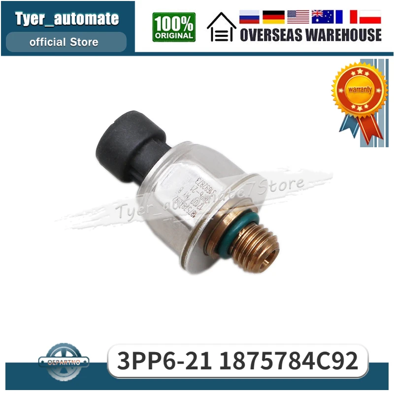 

Датчик давления топлива 3PP6-21 1875784C92 для NAVISTAR Maxxforce DT 7.6L 2007-2010 NAVISTAR Maxxforce 9,10 9.3L 2007-2010