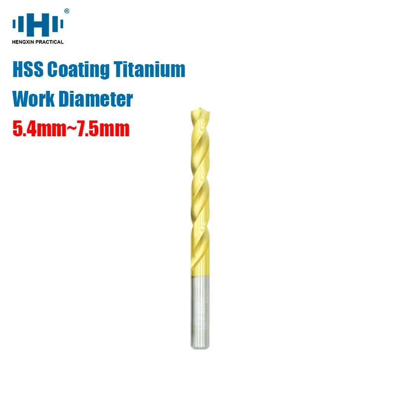 

HENGXIN HSS Workdiameter 5.4mm~7.5mm Drill Bit High Speed Steel Cobalt Containing Bit Straight Shank CNC Lathe Coating Titanize