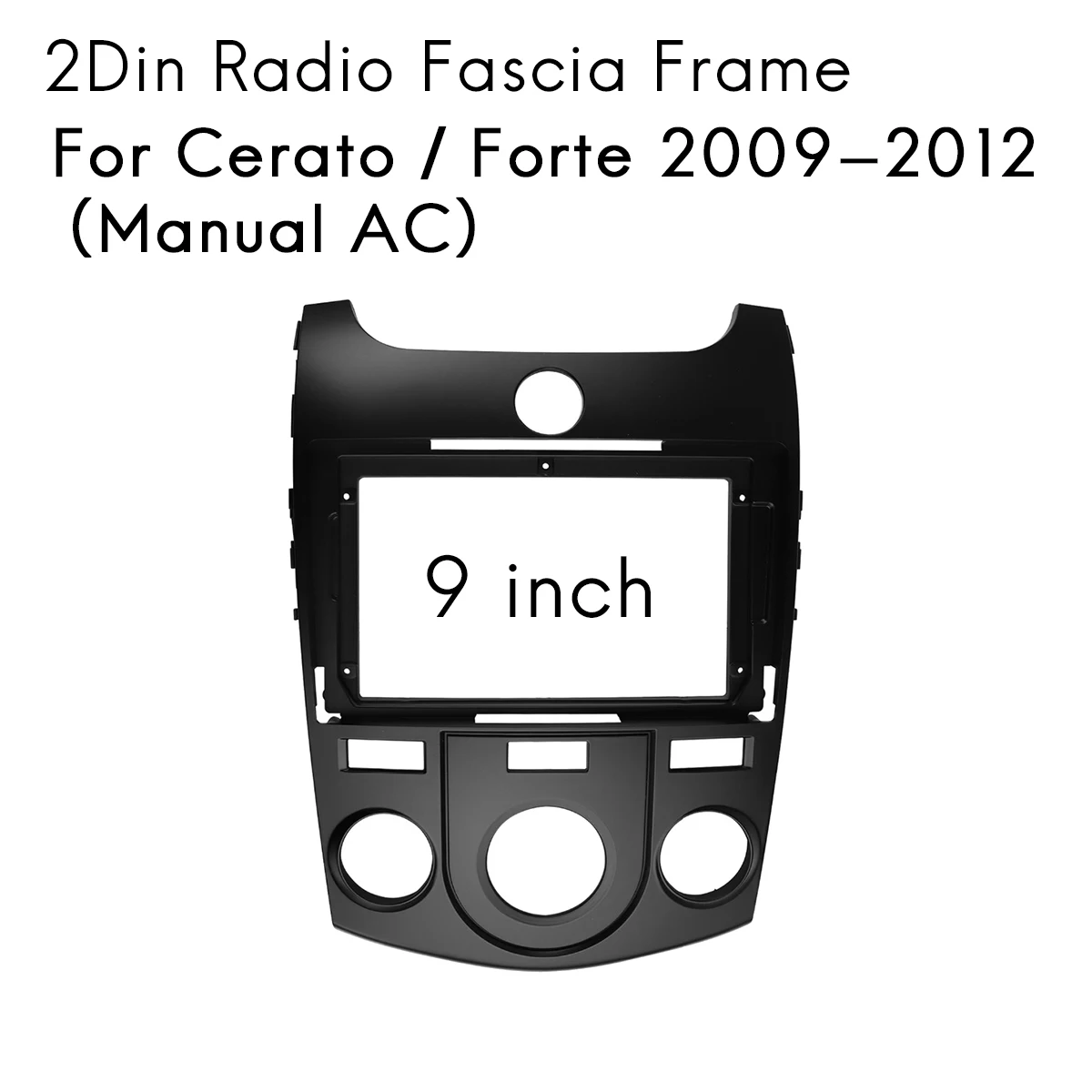 For KIA Cerato / Forte 20092012(Manual AC)9 Inch 2 Din Car Stereo