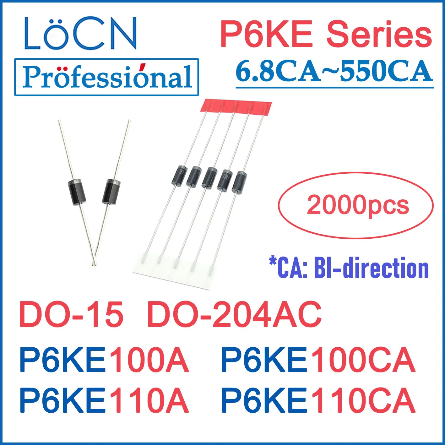 

LOCN 2000 шт P6KE100 P6KE100A P6KE100CA P6KE110 P6KE110A P6KE110CA DO-204AC DO-15 P6KE TVS, коробка высокого качества