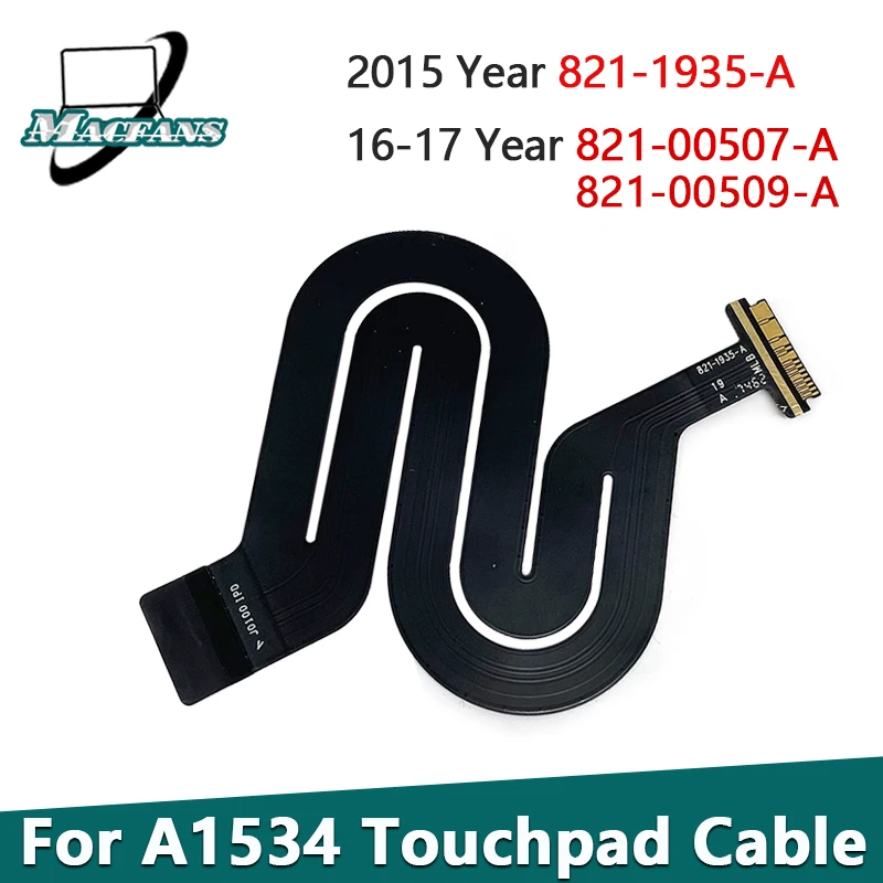 맥북 레티나 트랙패드 플렉스 케이블 2015, 12 인치 A1534 터치패드 케이블 821-1935-A, 821-00507-A, 821-00509-A, 2016-2017 년 신제품  Best5