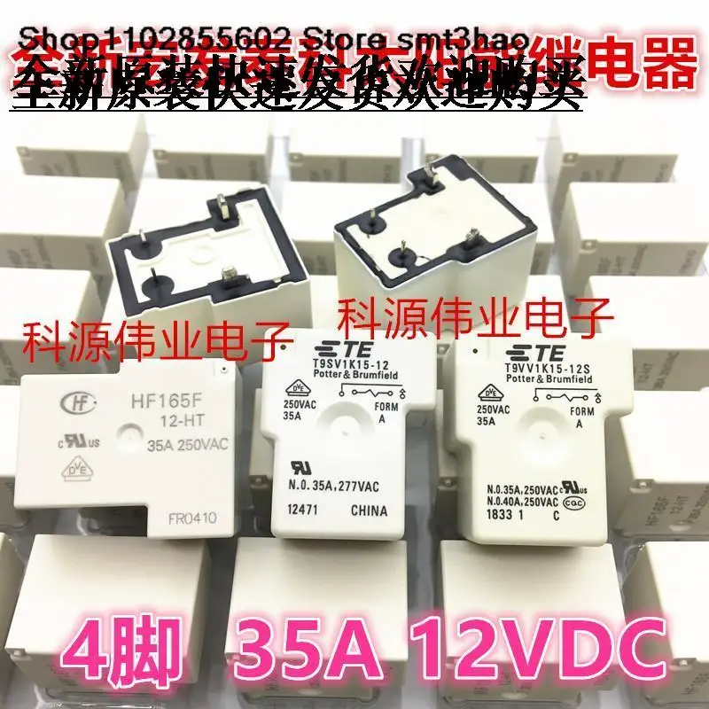 

T9SV1K18-12T T9SV1K15-12 T9VV1K15-12 HF165F-12-HT 4PIN 35A12V