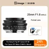 SGimage 25mm F1.8 APS-C Prime Camera Lens For Sony E /Fujifilm/Canon EOS-M Mout Micro 4/3 L Nikon Z Canon R Mount Camera 1