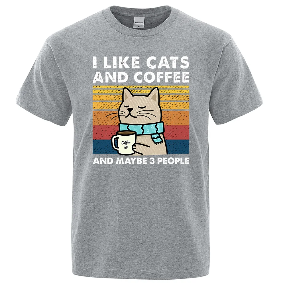 I Like Cats And Coffee Street Funny T-Shirt For Men Fashion Casual Loose Cotton Clothing O-Neck Breathable Tshirt Hip Hop Tees