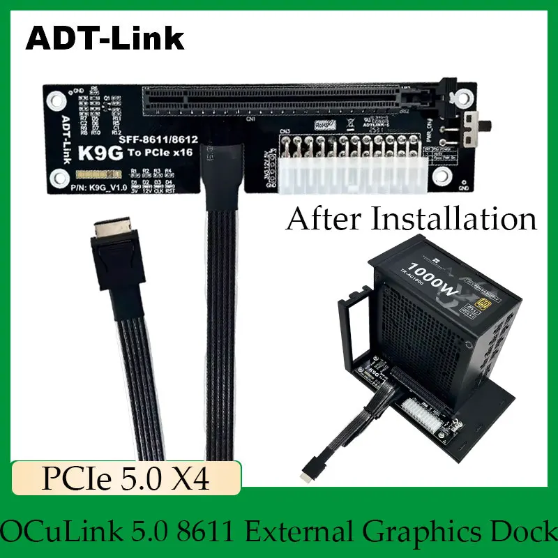 ADT-Link New K9G OCuLink SFF-8611 to PCIE 5.0 4.0 x16 GPU DOCK