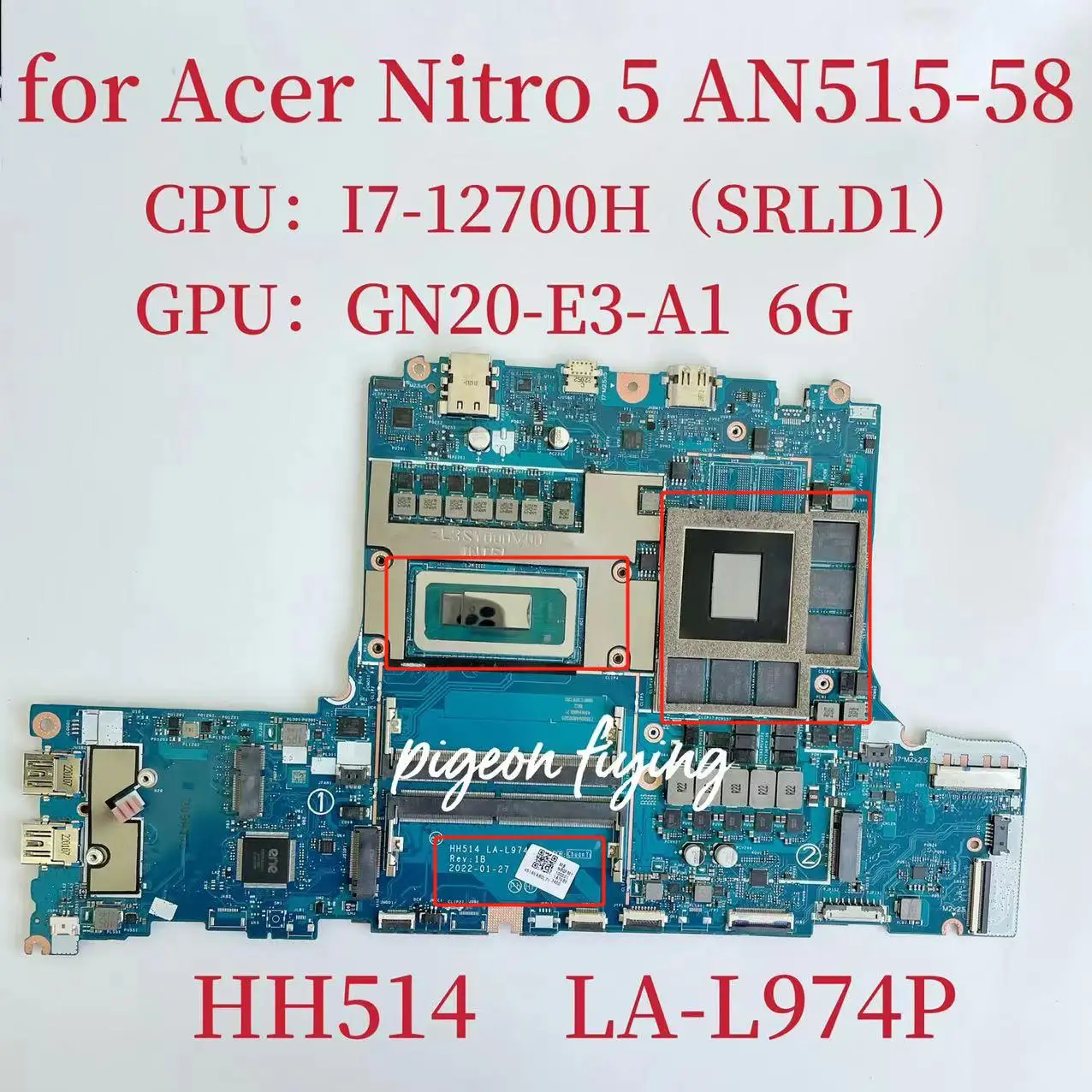 

HH514 LA-L974P Mainboard for Acer Nitro 5 AN515-58 Laptop Motherboard CPU:I7-12700H SRLD1 GPU:GN20-E3-A1 6G DDR4 100% Test OK