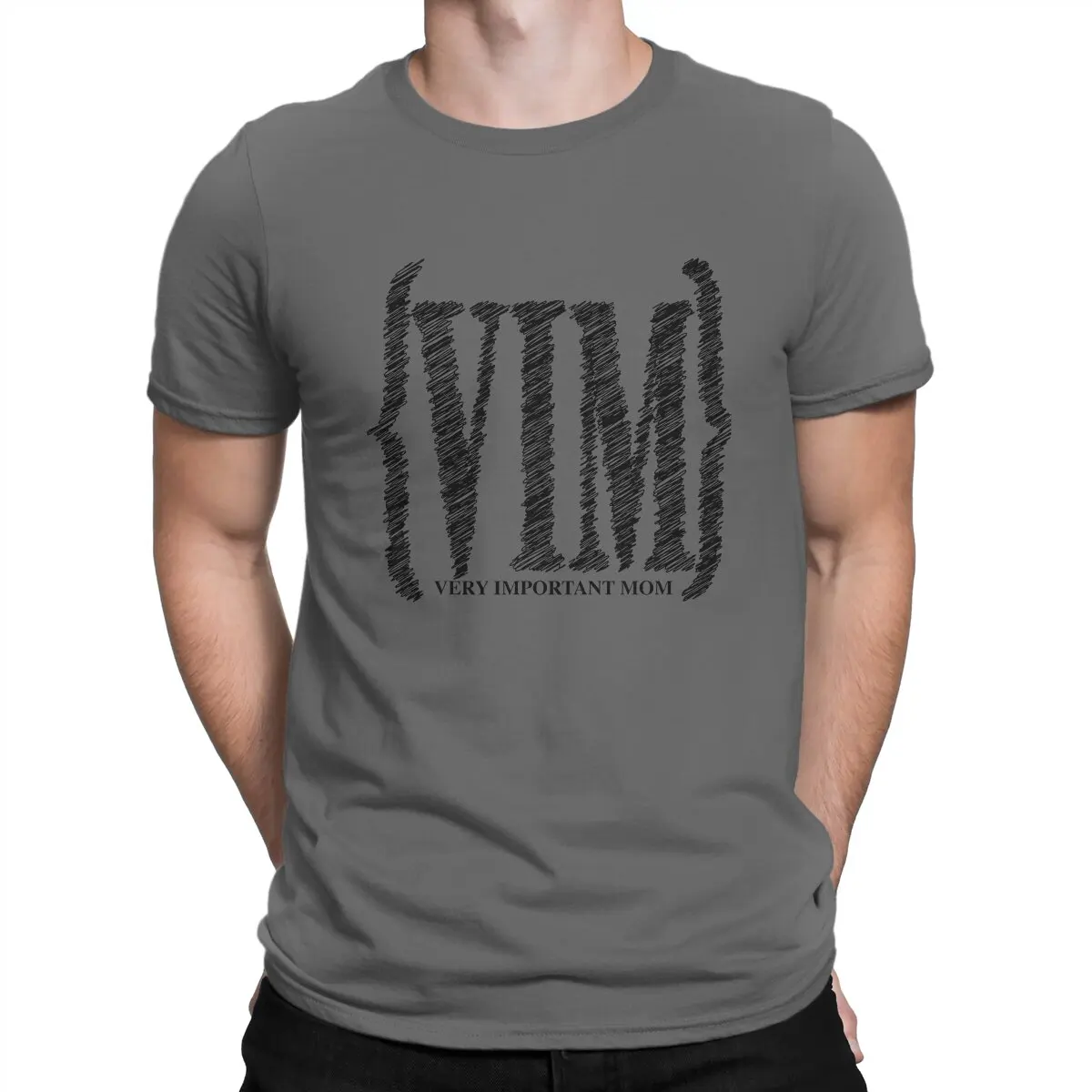 

Vim Man TShirt Very Important Mom Individuality T Shirt Original Streetwear New Trend