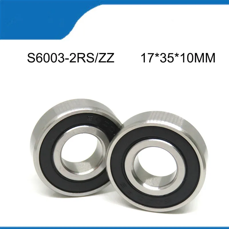 

5/10PCS S6003-2RS/ZZ (17*35*10MM) High Quality Stainless S6003RS/ZZ Steel Rubber Sealed Deep Groove Ball Bearing Shaft (ABEC-5)