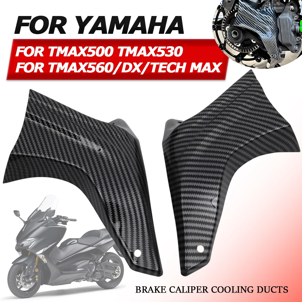For Yamaha Tmax530 Tmax560 Tmax500 Tmax 530 T-max 560 Tmax 500 Motorcycle  Accessories Brake Caliper Air Cooling Ducts Kit Guard - Covers & Ornamental  Mouldings - AliExpress