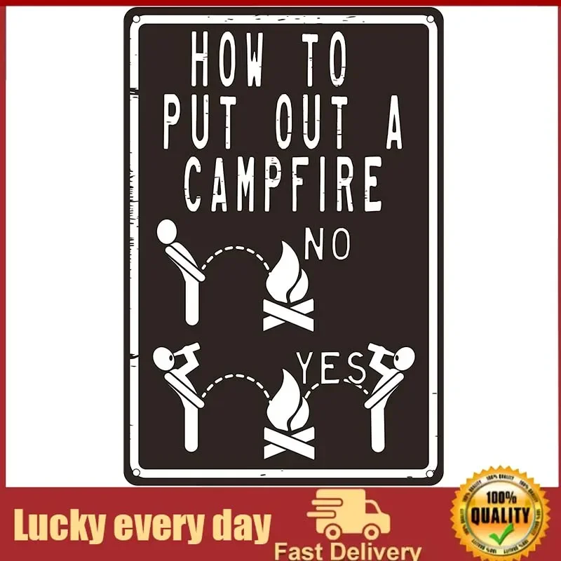 

How To Put Out A Campfire Funny Tin Sign Camping Themed Lake House Cabin RV Trailer Decor Accessory home decor