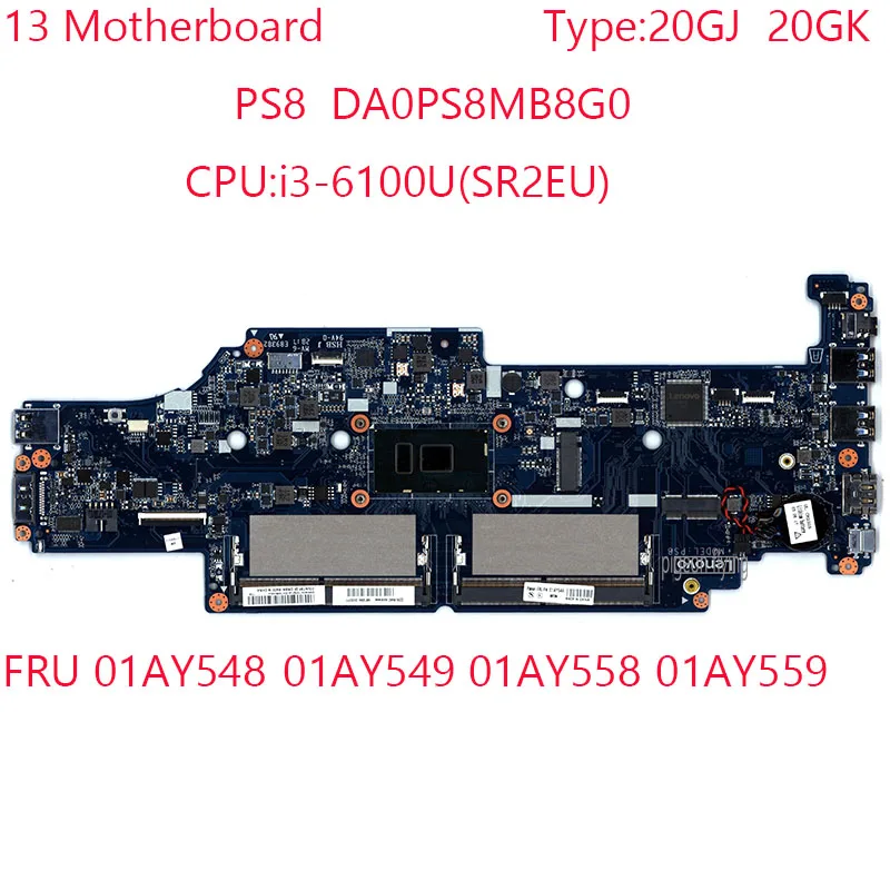 

DA0PS8MB8G0 13 Motherboard PS8 01AY548 01AY549 01AY558 01AY559 For Thinkpad 13 20GJ 20GK CPU:i3-6100U 100%Test OK