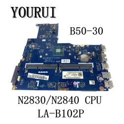 5B20G46104 For For Lenovo Ideapad B50-30 with N2830/N2840 CPU Laptop motherboard LA-B102P Mainboard