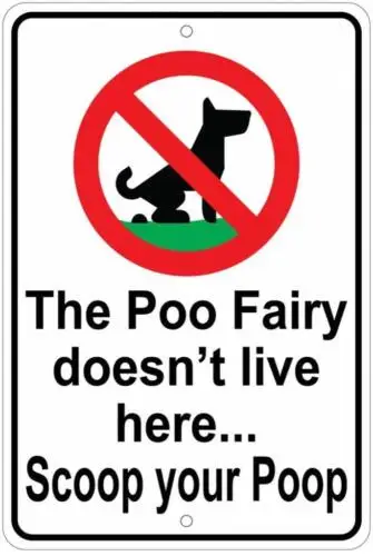 

Metal Plate Sign Warning Scoop Dog Poo Fairy Litter Cave Yard Wall Home Decor