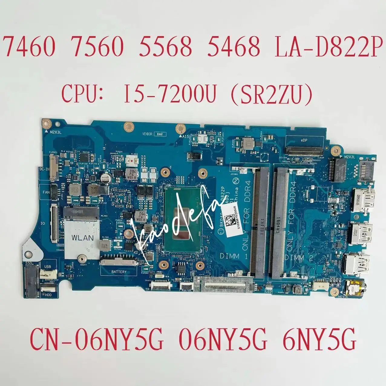 

LA-D822P Mainboard FOR Dell Vostro 7460 7560 5568 5468 Laptop Motherboard CPU: I5-7200U DDR4 CN-06NY5G 06NY5G 6NY5G Test OK