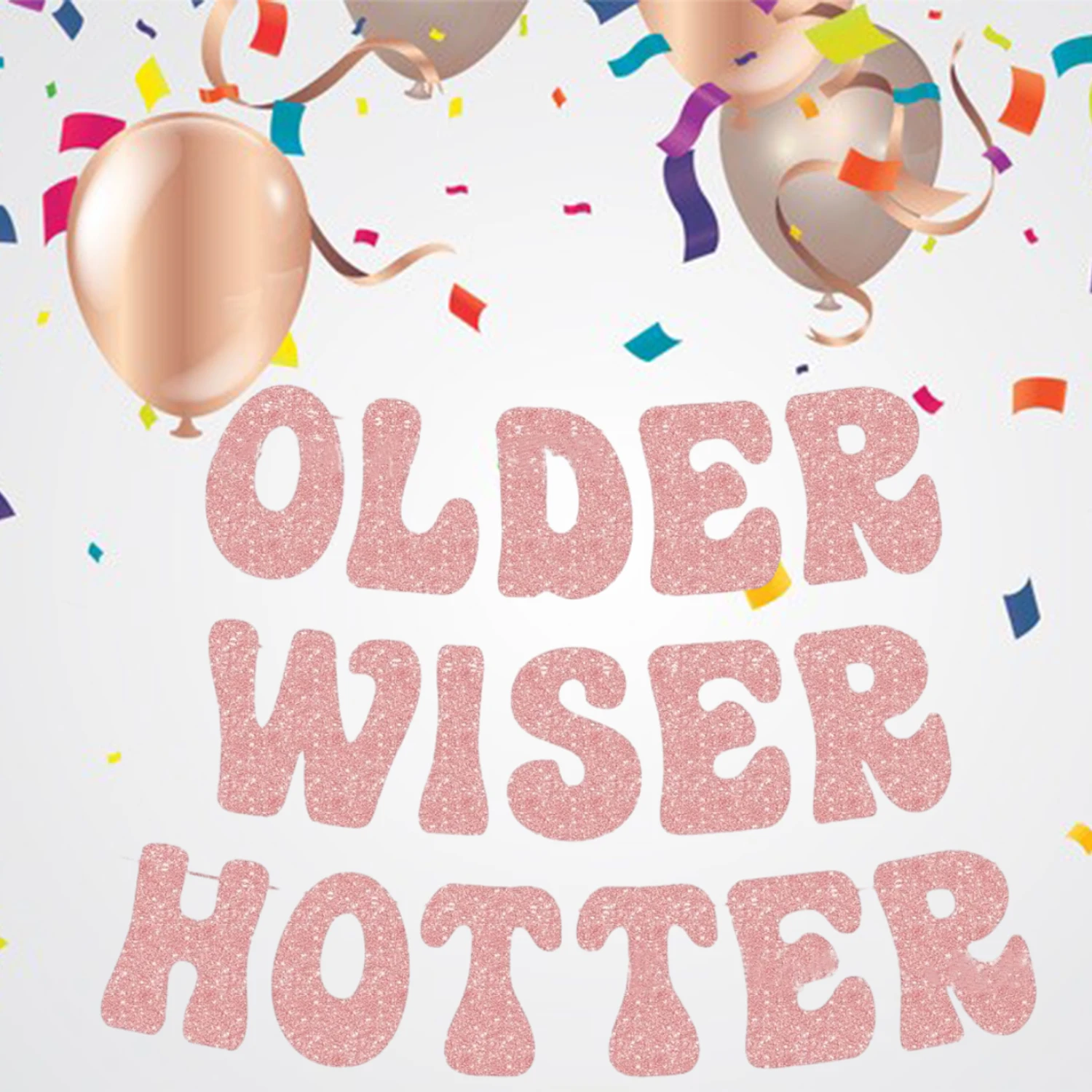 

1Pc Older Wiser Hotter Glitter Banner Funny Happy Birthday Party Banner Decor Birthday Anniversary Photobooth Backdrop Supplies