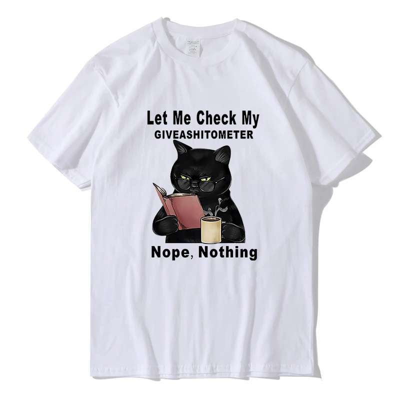 

Funny Black Cat T-shirt Let Me Check My Giveashitometer Nope Nothing Men's Shirt Short Sleeve Funny Unisex 100% cotton T-Shirt