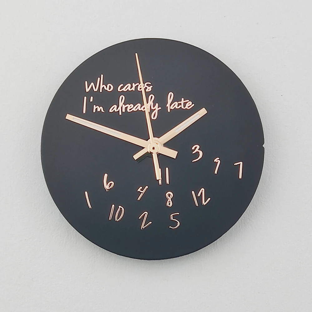 28.5mm Metal Watch Dial with 'Who Cares, I’m Already Late' Text Design