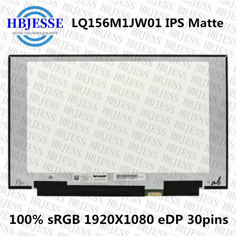 

15.6" Laptop LCD Screen 100% sRGB LQ156M1JW01 fit N156HCA-EA3 LP156WFE-SPB1 N156HCE-EN1 LED Matrix IPS Display 1920x1080 30pins