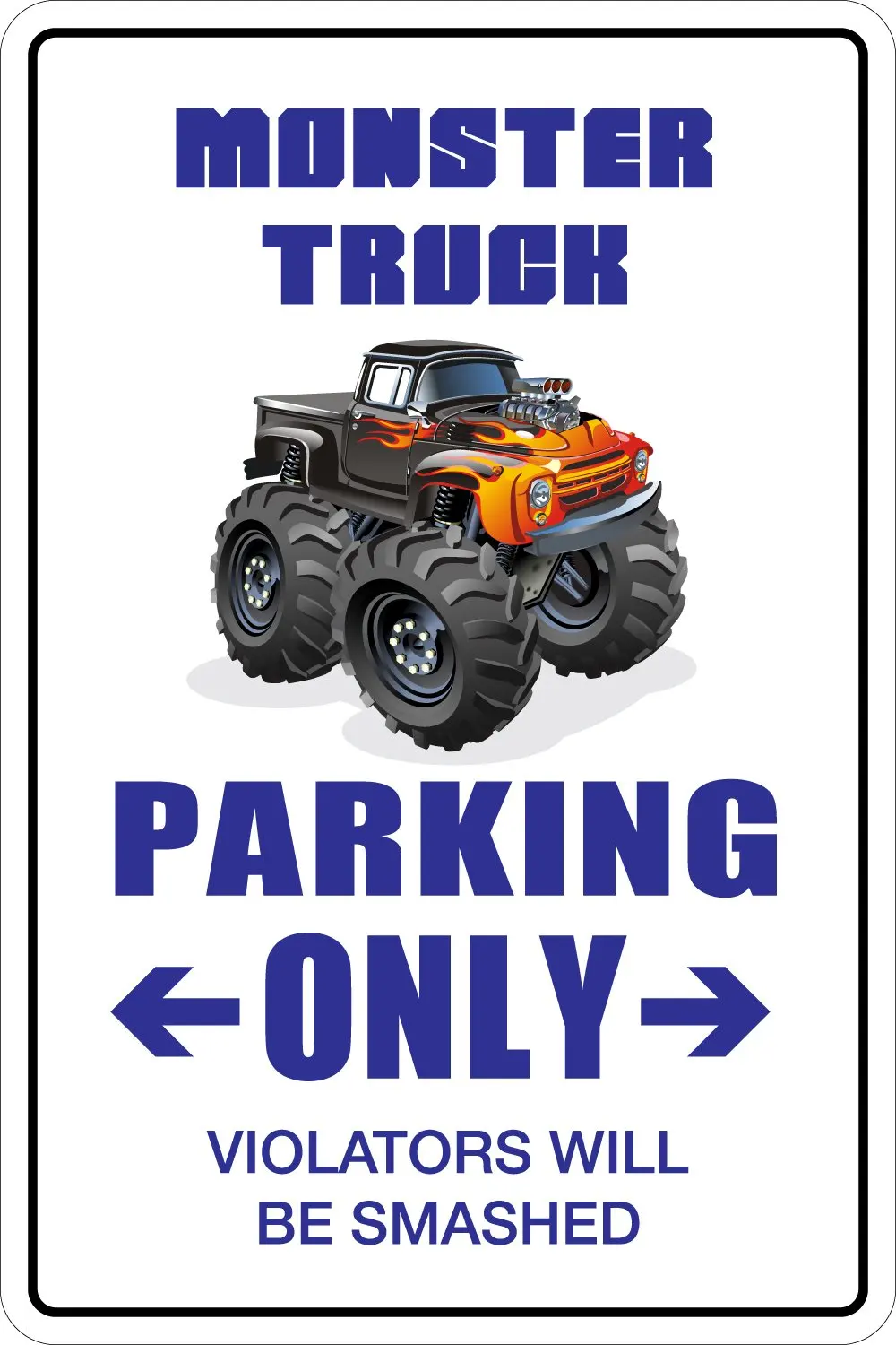 

StickerPirate Monster Truck Parking Only 8" x 12" Metal Novelty Sign Aluminum NS 097