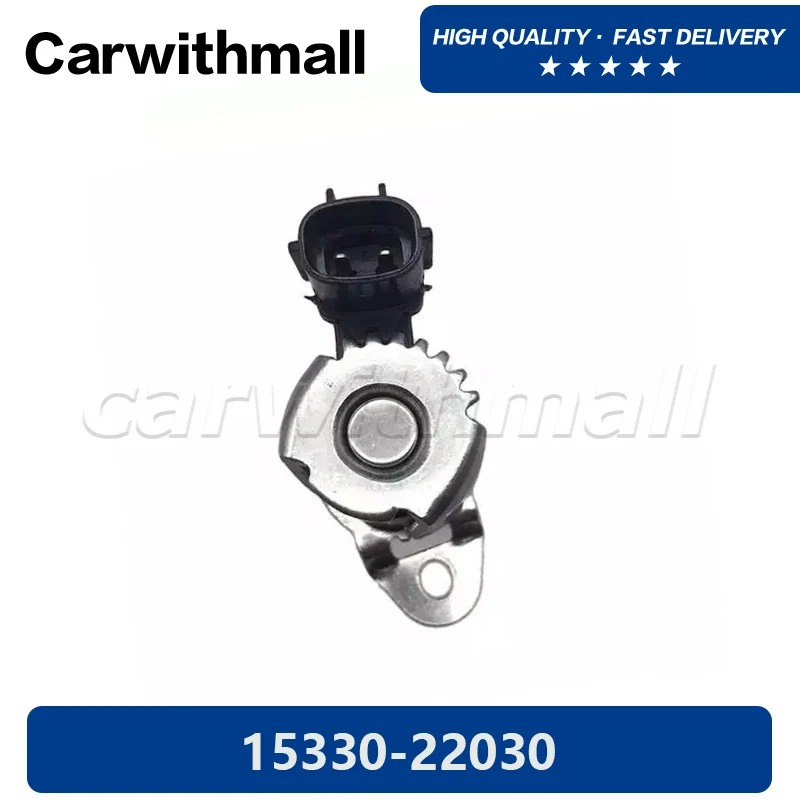 Oil Pressure Valve Engine Variable Timing Solenoid Fits Celcia Corolla Matrix MR2 vvt 15330-22030 /15330 22030 /1533022030